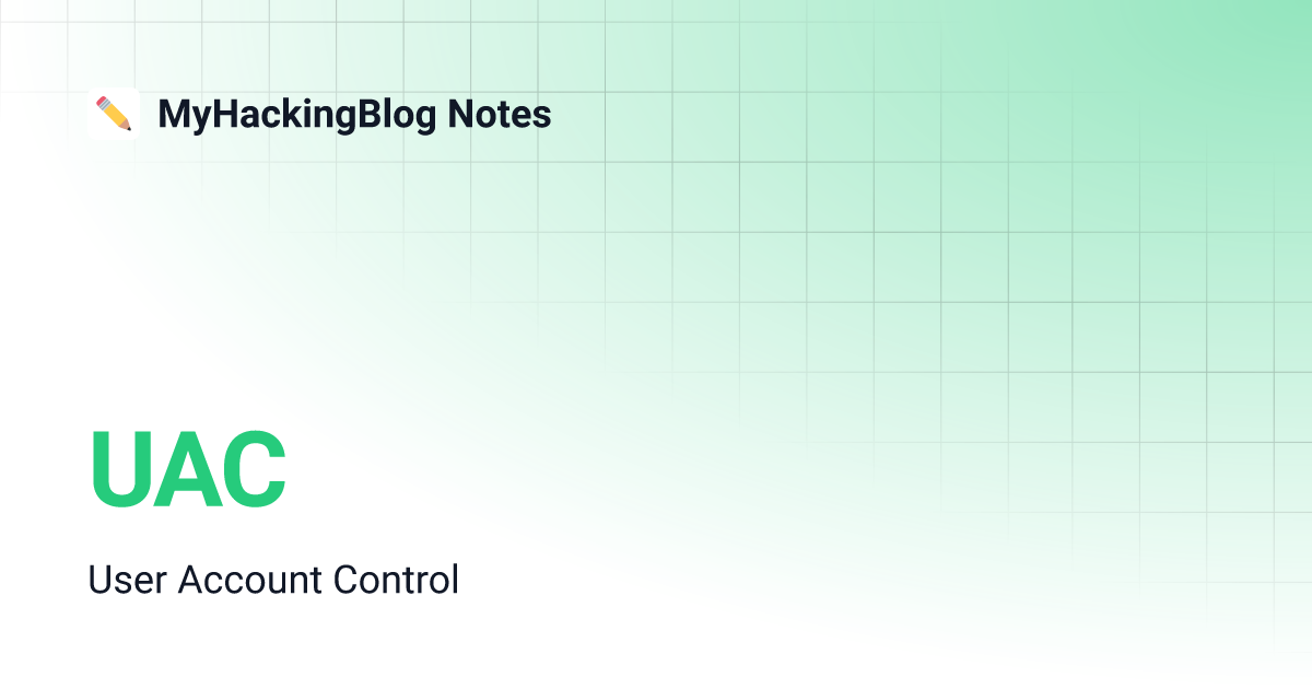 Uac myhackingblog notes