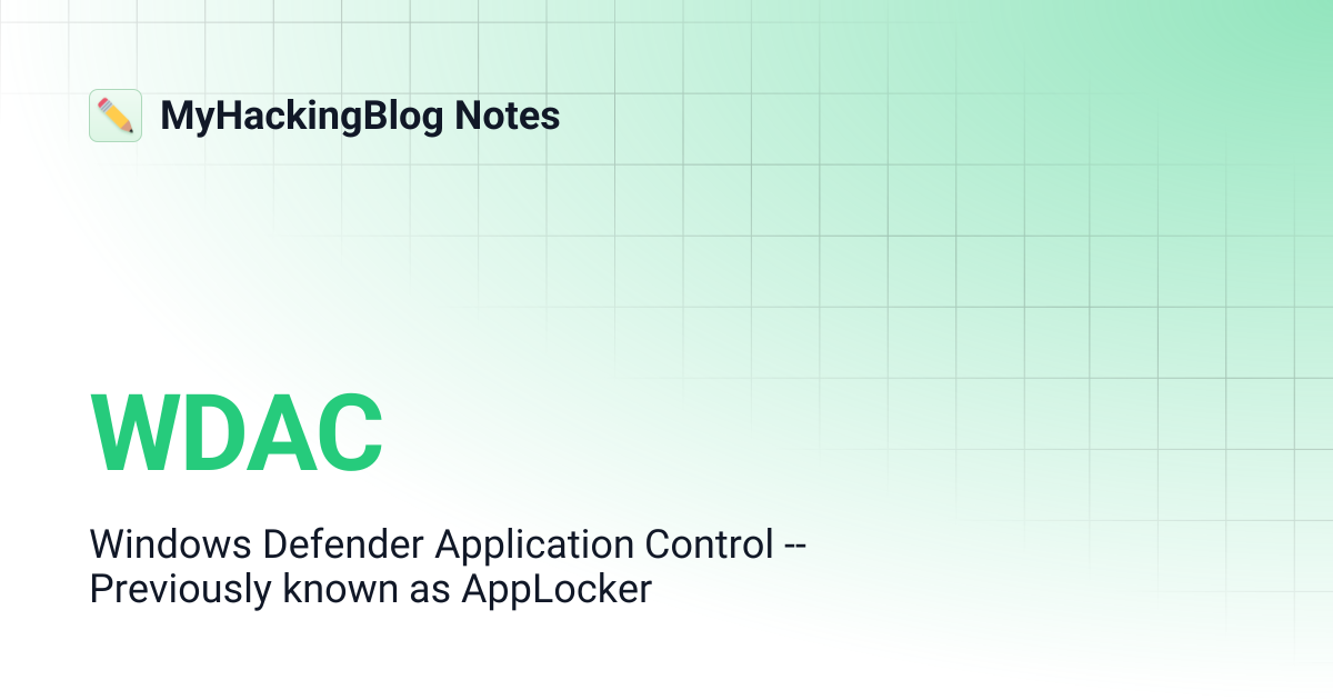 WDAC | MyHackingBlog Notes